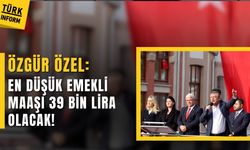 Özgür Özel: En düşük emekli maaşı 39 bin lira olacak!