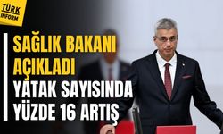 Sağlık Bakanı açıkladı: Yatak sayısında yüzde 16 artış