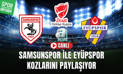 Samsunspor - Eyüpspor CANLI MAÇ İZLE | Ziraat Türkiye Kupası