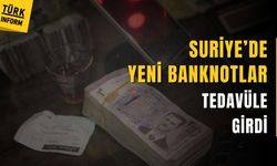 Suriye’de yeni banknot dönemi başladı: Yeni paralar tedavüle girdi