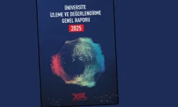 'Üniversite İzleme ve Değerlendirme Genel Raporu-2025' yayımlandı