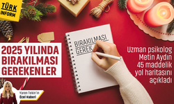 2025 yılında bırakılması gerekenler! Uzman klinik psikolog 45 maddelik yol haritasını açıkladı