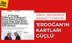 İsrail'de manşet Türkiye! İsrail endişeli...