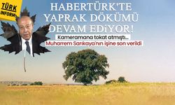 Habertürk'te yaprak dökümü devam ediyor! Muharrem Sarıkaya'nın işine son verildi