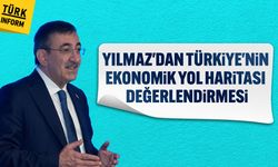 Yılmaz'dan Türkiye'nin ekonomik yol haritası değerlendirmesi