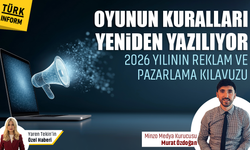 Oyunun kuralları yeniden yazılıyor: 2026 yılının reklam ve pazarlama kılavuzu!