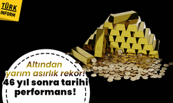 Altında 46 yıl sonra tarihi performans!