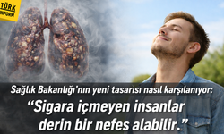 "Sigara içmeyen insanlar derin bir nefes alabilir."