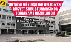Son dakika: Antalya Büyükşehir Belediyesi soruşturmasında iddianame hazır