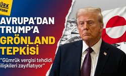 Avrupa'dan Trump'a Grönland tepkisi: "Gümrük vergisi tehdidi ilişkileri zayıflatıyor"