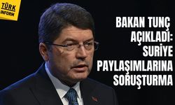 Bakan Tunç’tan Suriye uyarısı: Provokatif paylaşımlara soruşturma