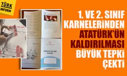 1. ve 2. sınıf karnelerinden Atatürk’ün kaldırılması büyük tepki çekti!