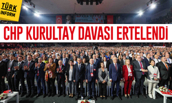SON DAKİKA! CHP kurultay davası ertelendi