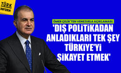 AK Parti sözcüsü Ömer Çelik’ten Venezuela açıklaması: 'Dış politikadan anladıkları tek şey Türkiye'yi şikayet etmek'
