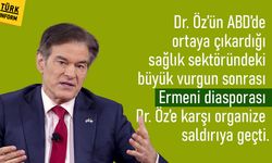 Ermeni diasporasından Dr. Öz'e organize saldırı!