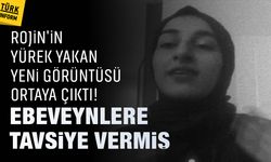 Rojin’den ebeveynlere tavsiye verdiği yürek burkan yeni görüntüleri ortaya çıktı