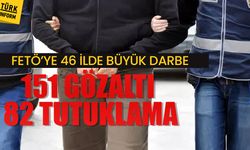 FETÖ’ye 46 ilde büyük darbe: 151 gözaltı, 82 tutuklama