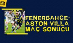 Fenerbahçe - Aston Villa maç sonucu: Fenerbahçe evinde kaybetti!