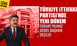 Türkiye İttifakı Partisi’nde yeni dönem: Ferhat Yılmaz genel başkan seçildi