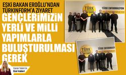 Eski Bakan Veysel Eroğlu'ndan TÜRKINFORM'a ziyaret: 'Gençlerimizin yerli ve milli yapımlarla buluşturulması gerek'