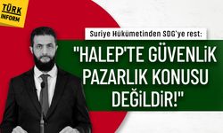 Suriye Hükümetinden SDG'ye rest: "Halep'te güvenlik pazarlık konusu değildir!"