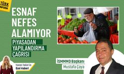 İSMMMD Başkanı Mustafa Çaya: 'Piyasa yapılandırma bekliyor, aksi halde ekonomik daralma derinleşir'