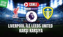 Liverpool - Leeds United CANLI MAÇ İZLE | İngiltere Premier Lig