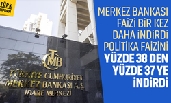 Son Dakika: Merkez Bankası faiz kararını açıkladı: Politika faizini yüzde 37'ye indirdi