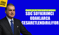 Ömer Çelik'ten Suriye mesajı: SDG soykırımcı odaklarca cesaretlendiriliyor