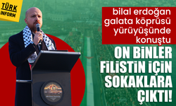 Bilal Erdoğan Galata Köprüsü yürüyüşünde konuştu