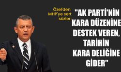 Özel'den MHP'ye: "AK Parti'nin kara düzenine destek veren, tarihin kara deliğine gider"