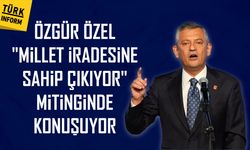 Özgür Özel "Millet İradesine Sahip Çıkıyor" mitinginde konuşuyor
