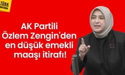 AK Partili Özlem Zengin'den en düşük emekli maaşı itirafı!