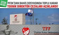 PFDK’dan bahis dosyasında toplu karar: Teknik Direktör cezaları açıklandı!