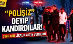 “Polisiz” deyip kandırdılar! 3 milyon liralık altın vurgunu