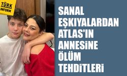 Sanal eşkıyalardan Atlas'ın annesine ölüm tehditleri
