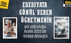 Edebiyata gönül veren öğretmenin yolculuğu aralık 2022’de kitaba dönüştü
