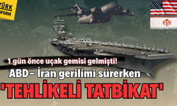 ABD-İran gerilimi sürerken 'Tehlikeli Tatbikat'