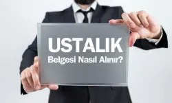 Ustalık yolculuğunuzu bugün başlatın, ustalık belgesi nasıl alınır?
