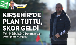 Kırşehir’de plan tuttu, skor geldi: Kırşehir FSK Teknik Direktörü Dohman'dan özel açıklama
