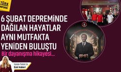 6 Şubat Depreminde dağılan hayatlar aynı mutfakta yeniden buluştu! Bir dayanışma hikayesi...