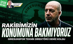 Giresunspor Teknik Direktörü Deniz Kolgu net konuştu: "Rakibimizin konumuna bakmıyoruz"