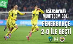 Asensio'dan muhteşem gol! Fenerbahçe 2-0 ile geçti