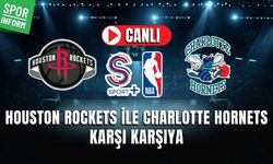 Houston Rockets - Charlotte Hornets CANLI MAÇ İZLE | NBA