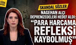 Nagehan Alçı depremzedeleri hedef aldı: Rehavet oluşmuş, para harcamak istemiyorlar