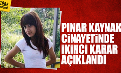 Pınar Kaynak cinayetinde ikinci karar açıklandı