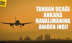 Ankara havaalanına aniden indi: Tahran uçağında endişeli anlar!