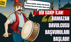 Bir garip ilan: "Ramazan davulcusu başvuruları başladı!"