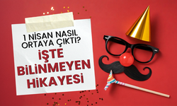 1 Nisan nasıl ortaya çıktı? 1 Nisan neden 'Şaka Günü' ilan edildi?
