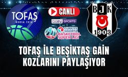 Tofaş - Beşiktaş Gain MAÇI CANLI İZLE | Türkiye Sigorta Basketbol Süper Ligi